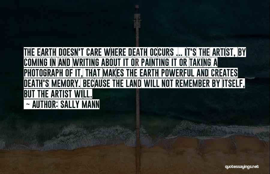 Sally Mann Quotes 1730406