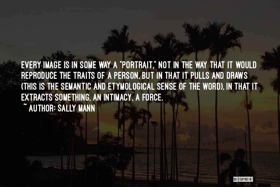 Sally Mann Quotes 2224690