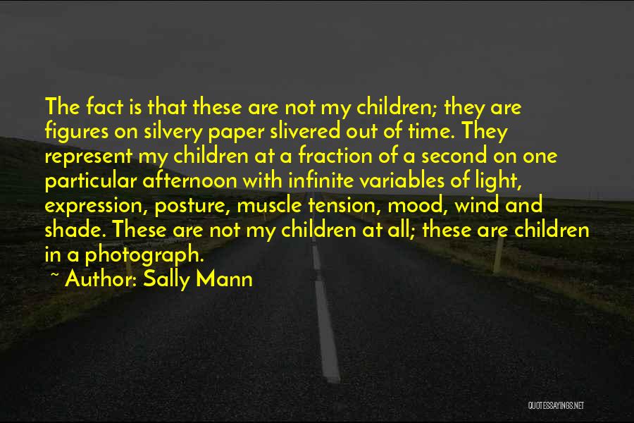 Sally Mann Quotes 319641