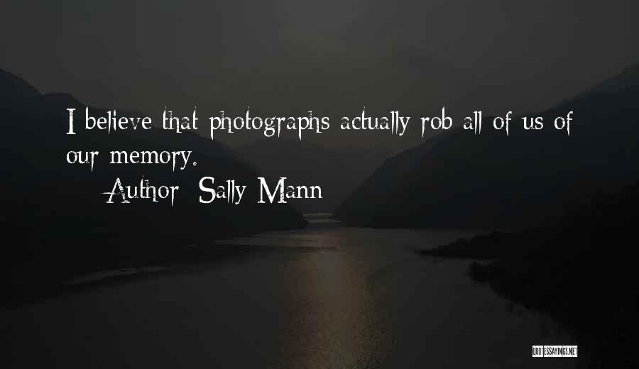 Sally Mann Quotes 776510