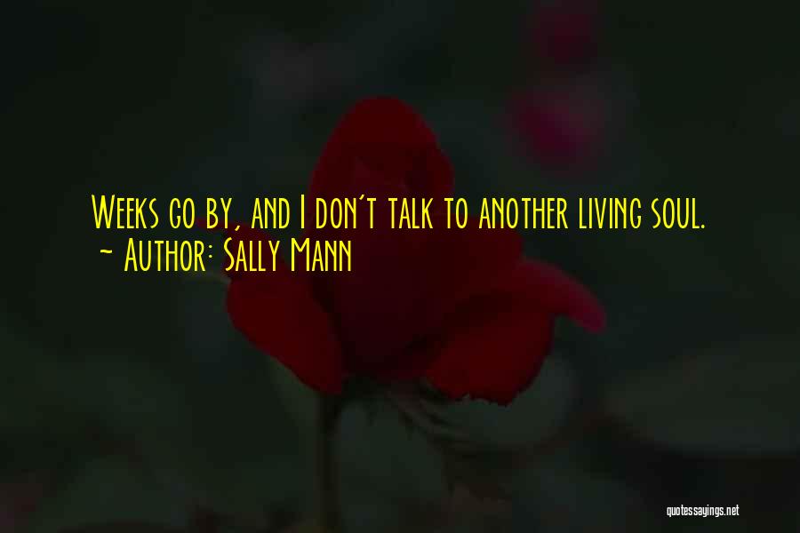 Sally Mann Quotes 865369
