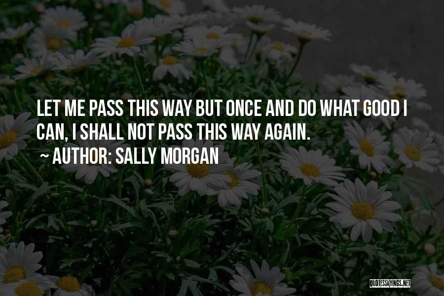 Sally Morgan Quotes 1187936