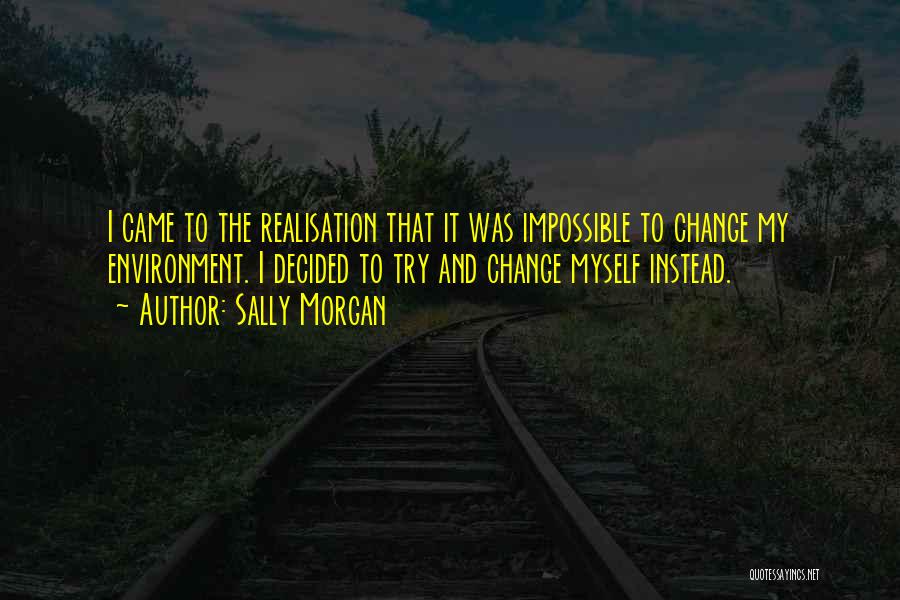 Sally Morgan Quotes 1288291