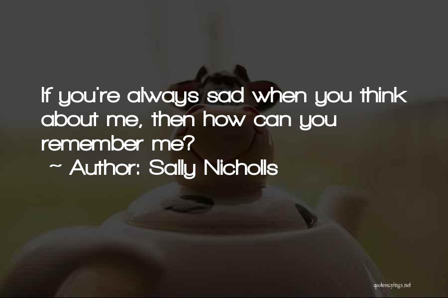 Sally Nicholls Quotes 1272258