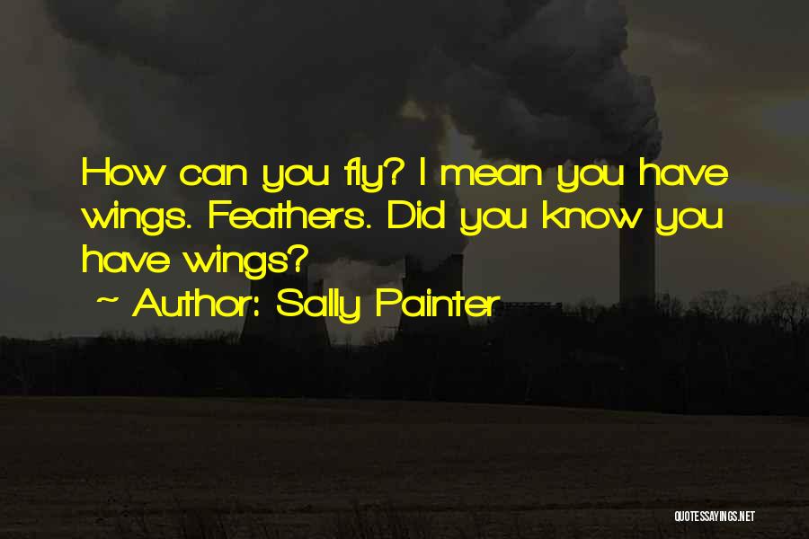 Sally Painter Quotes 1738868