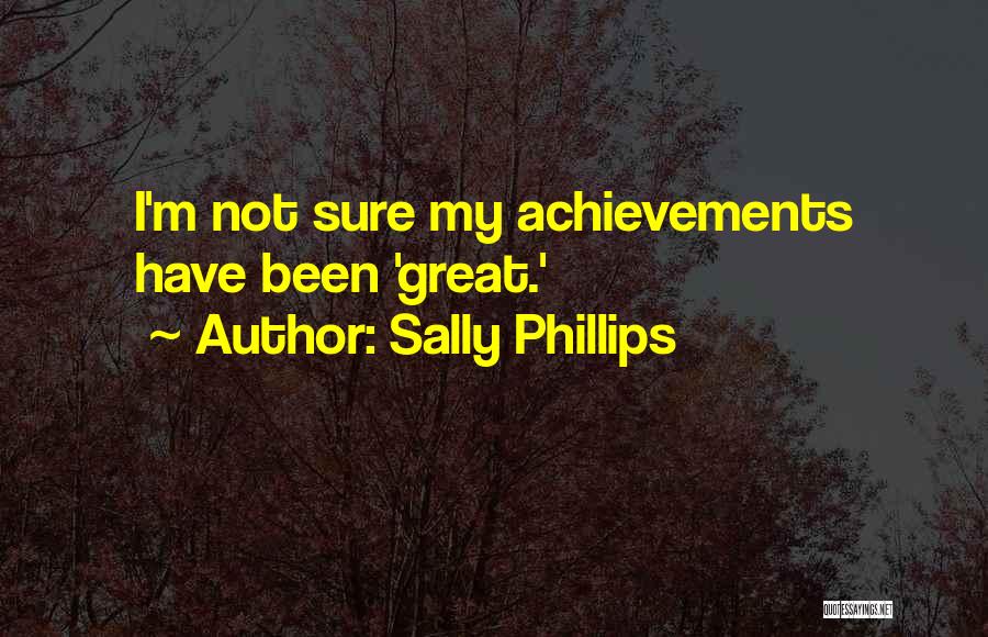 Sally Phillips Quotes 1005085