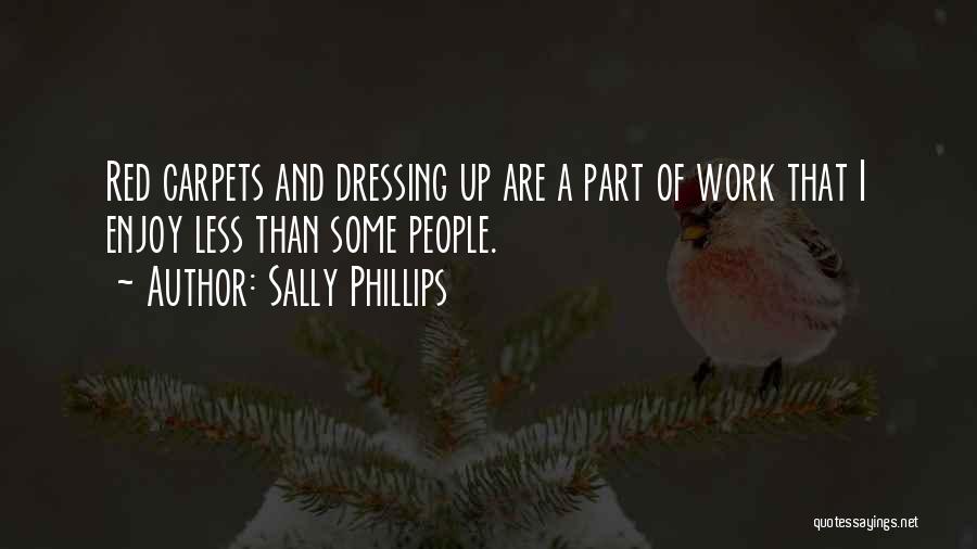 Sally Phillips Quotes 2245026