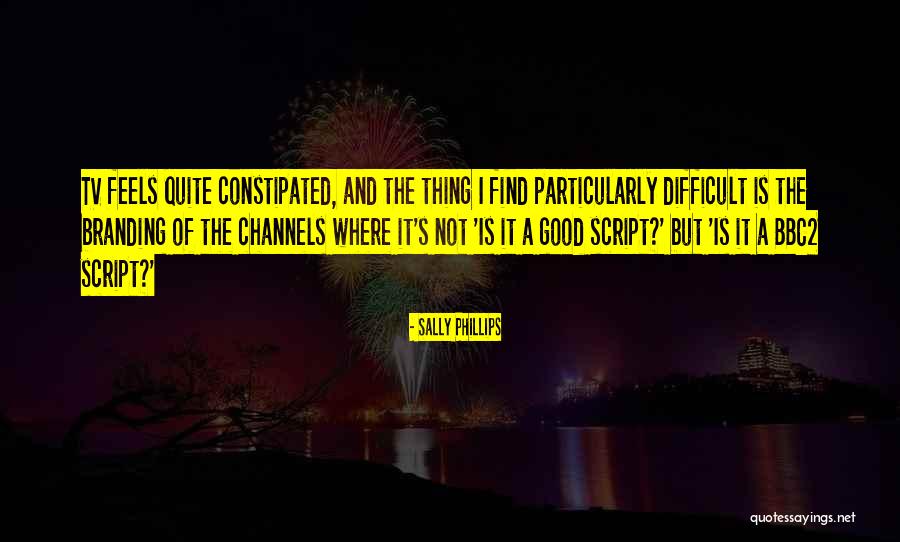 Sally Phillips Quotes 650093 Sally Phillips Quotes 650093