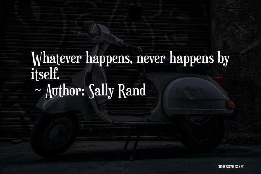 Sally Rand Quotes 1634814