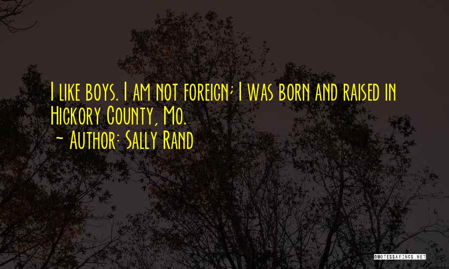 Sally Rand Quotes 1863127