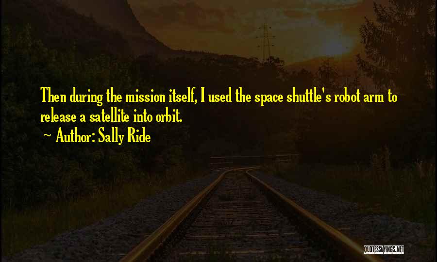 Sally Ride Best Quotes By Sally Ride