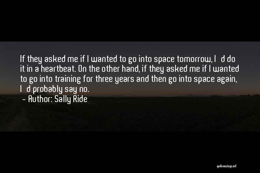 Sally Ride Quotes 1644808