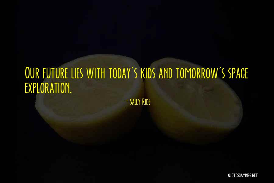 Sally Ride's Quotes By Sally Ride Sally Ride's Quotes By Sally Ride