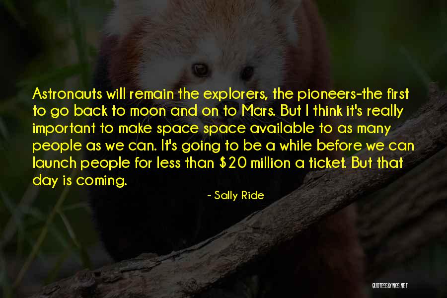 Sally Ride's Quotes By Sally Ride Sally Ride's Quotes By Sally Ride