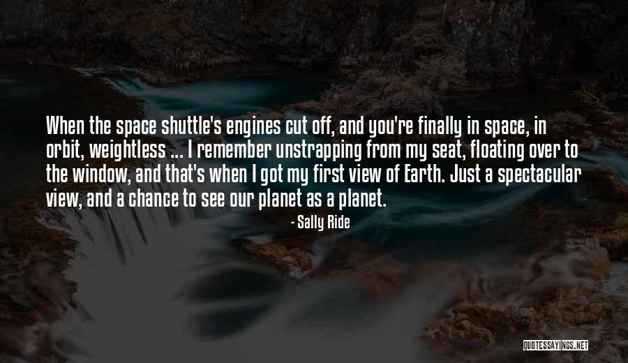 Sally Ride's Quotes By Sally Ride Sally Ride's Quotes By Sally Ride