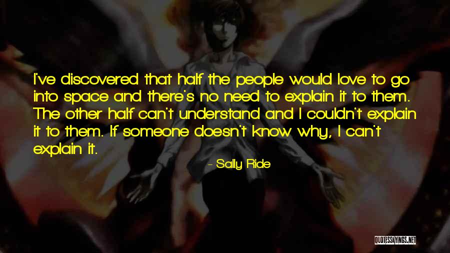 Sally Ride's Quotes By Sally Ride Sally Ride's Quotes By Sally Ride