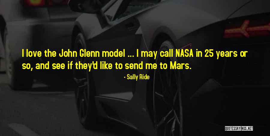 Sally Ride's Quotes By Sally Ride Sally Ride's Quotes By Sally Ride