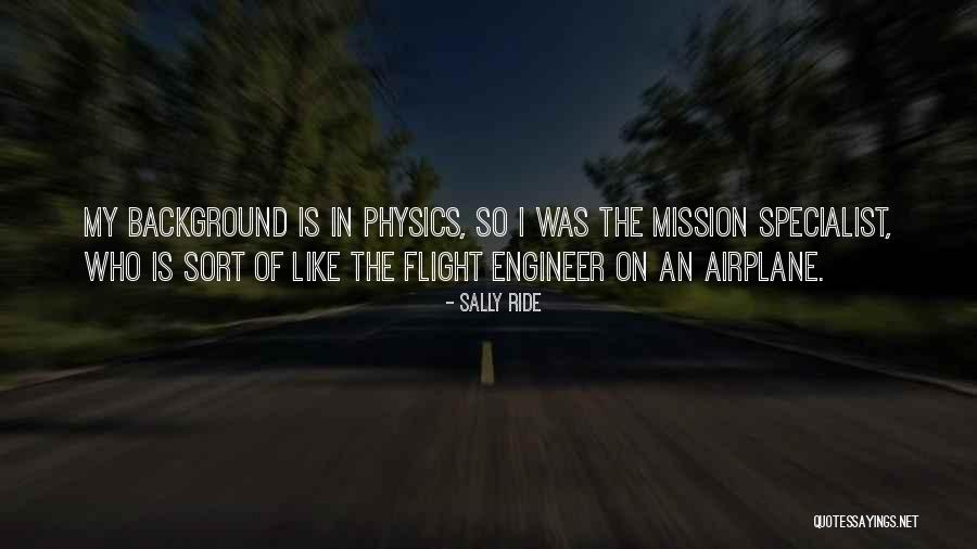 Sally Ride's Quotes By Sally Ride Sally Ride's Quotes By Sally Ride