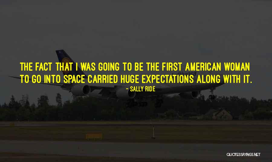 Sally Ride's Quotes By Sally Ride Sally Ride's Quotes By Sally Ride