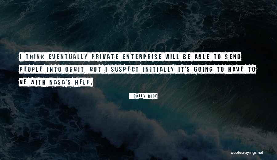 Sally Ride's Quotes By Sally Ride Sally Ride's Quotes By Sally Ride