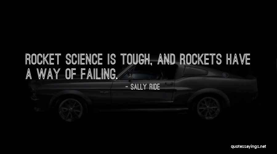 Sally Ride's Quotes By Sally Ride Sally Ride's Quotes By Sally Ride