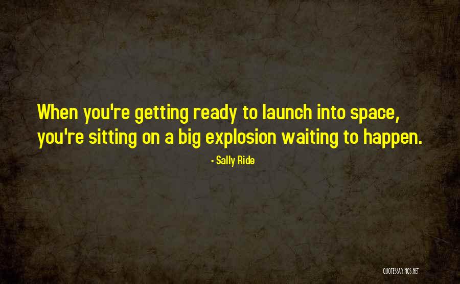 Sally Ride's Quotes By Sally Ride Sally Ride's Quotes By Sally Ride