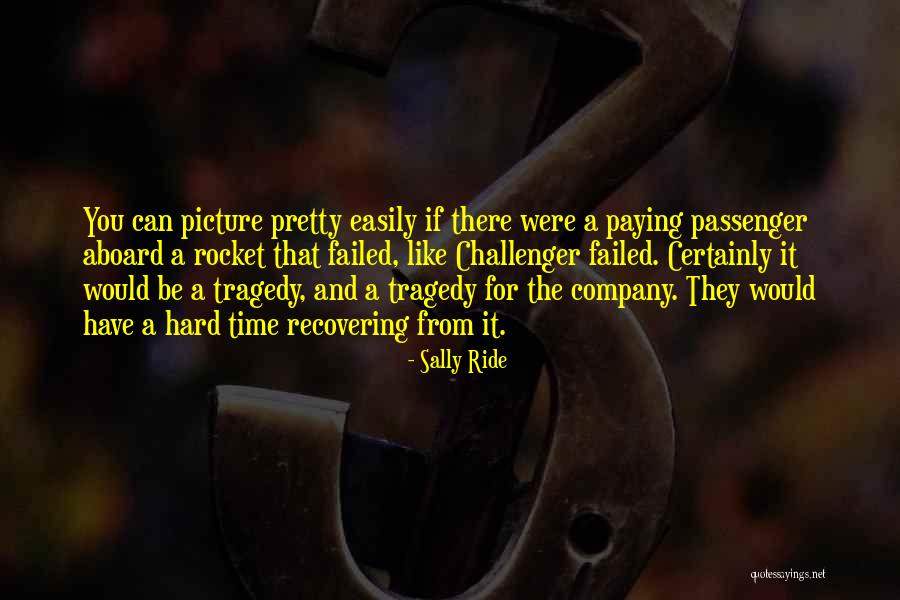 Sally Ride's Quotes By Sally Ride Sally Ride's Quotes By Sally Ride