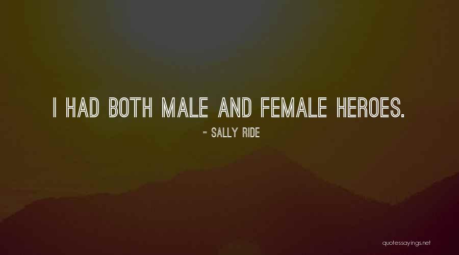 Sally Ride's Quotes By Sally Ride Sally Ride's Quotes By Sally Ride
