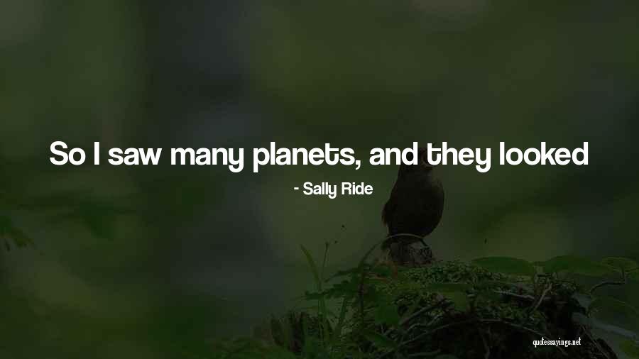 Sally Ride's Quotes By Sally Ride Sally Ride's Quotes By Sally Ride