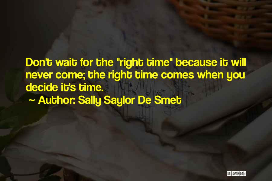 Sally Saylor De Smet Quotes 233847