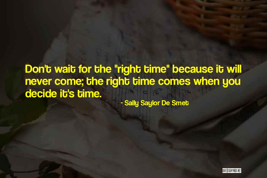 Sally Saylor De Smet Quotes 233847