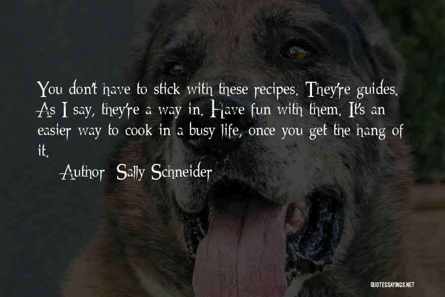 Sally Schneider Quotes 1401311