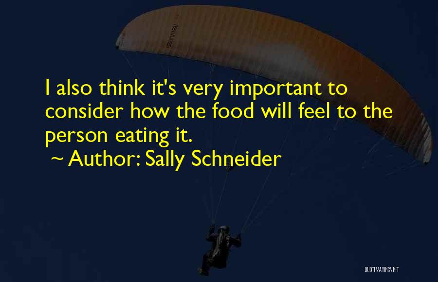 Sally Schneider Quotes 1520036