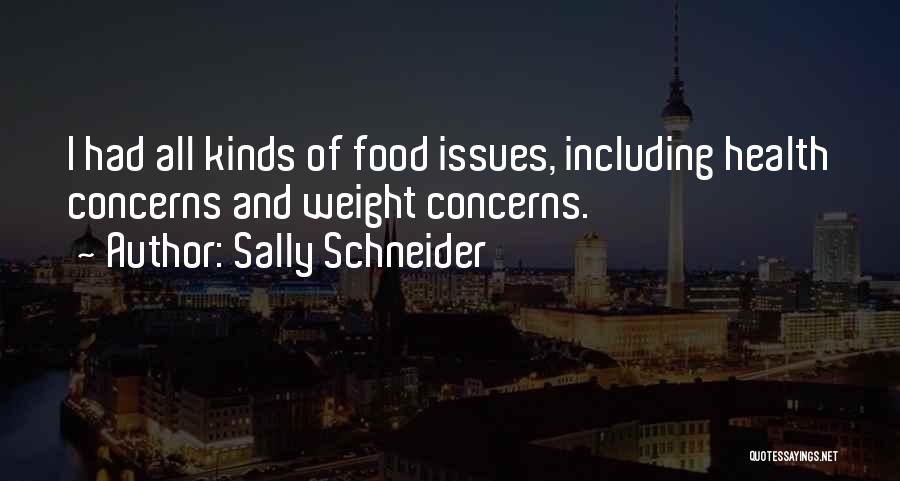 Sally Schneider Quotes 1809739