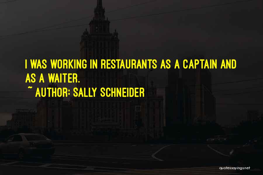 Sally Schneider Quotes 918226