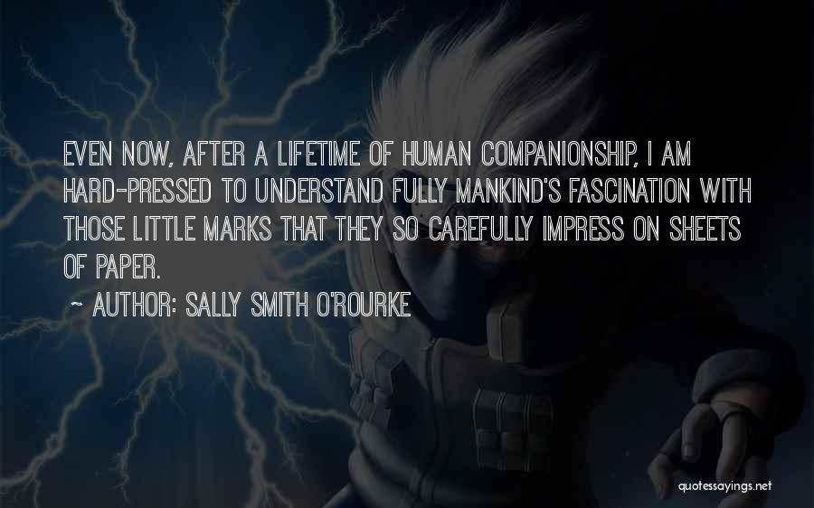 Sally Smith O'Rourke Quotes 343832