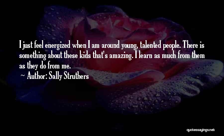Sally Struthers Quotes 1056550