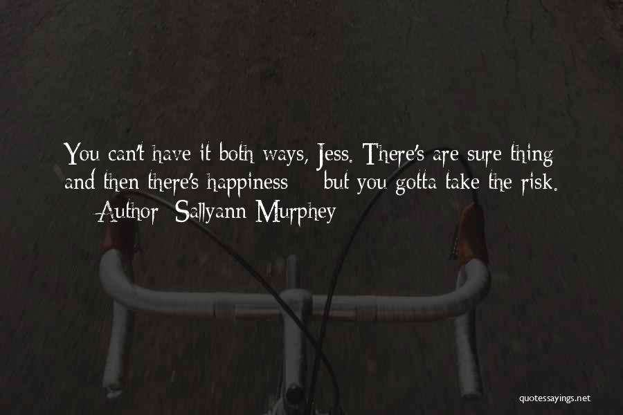 Sallyann Murphey Quotes 818336