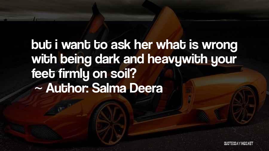 Salma Deera Quotes 822459