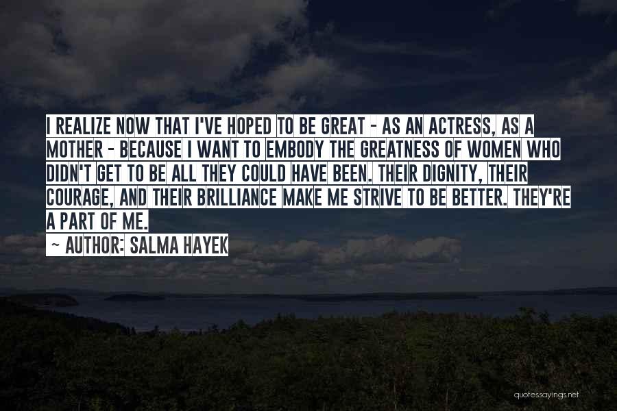 Salma Hayek Quotes 102292