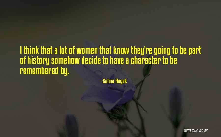 Salma Hayek Quotes 1174097 Salma Hayek Quotes 1174097