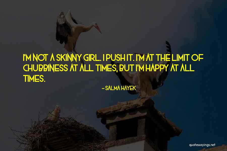 Salma Hayek Quotes 1235967 Salma Hayek Quotes 1235967