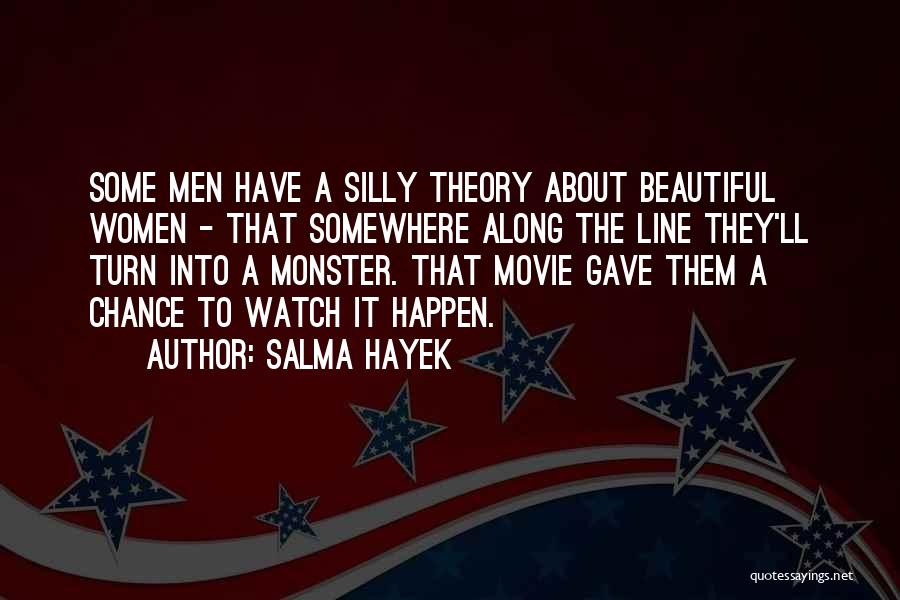 Salma Hayek Quotes 1322682