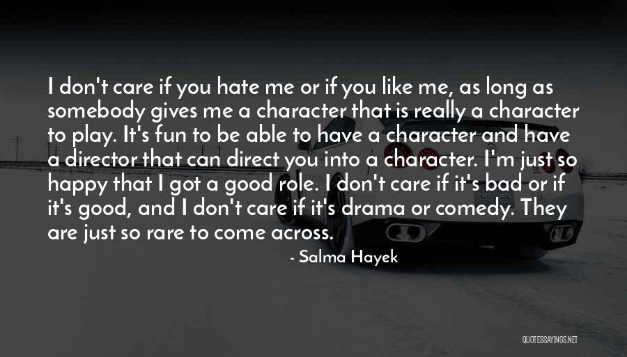 Salma Hayek Quotes 1512890