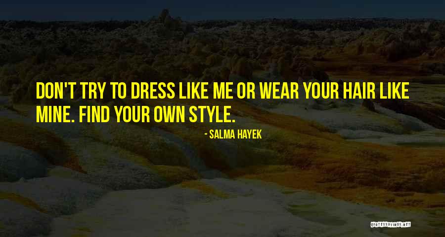 Salma Hayek Quotes 1697229 Salma Hayek Quotes 1697229