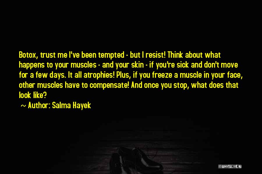 Salma Hayek Quotes 1797369