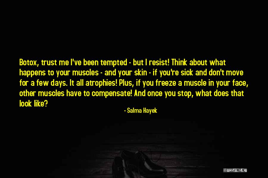 Salma Hayek Quotes 1797369