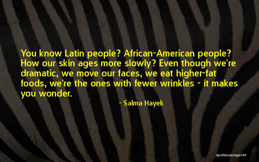 Salma Hayek Quotes 1832787