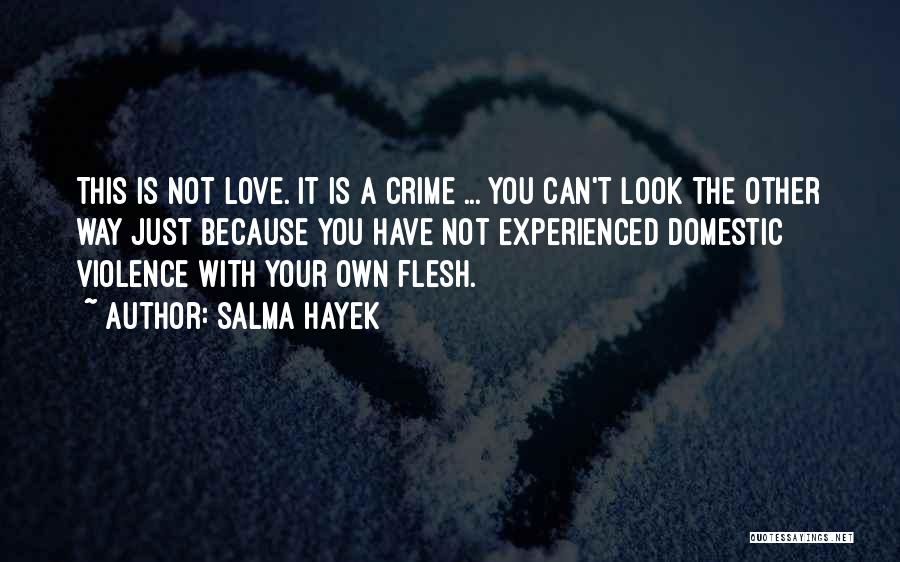Salma Hayek Quotes 1919326