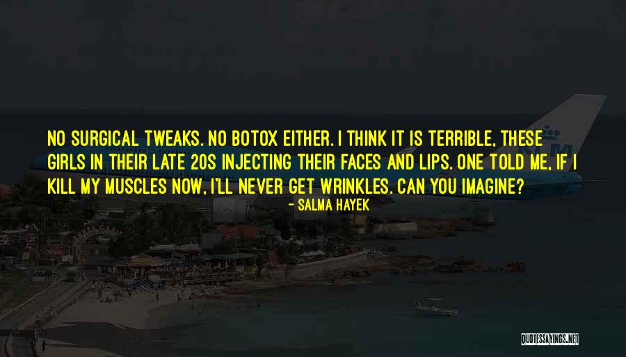 Salma Hayek Quotes 1955329 Salma Hayek Quotes 1955329